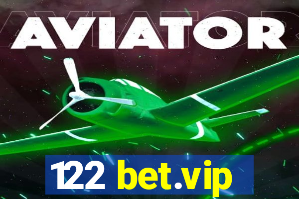 122 bet.vip